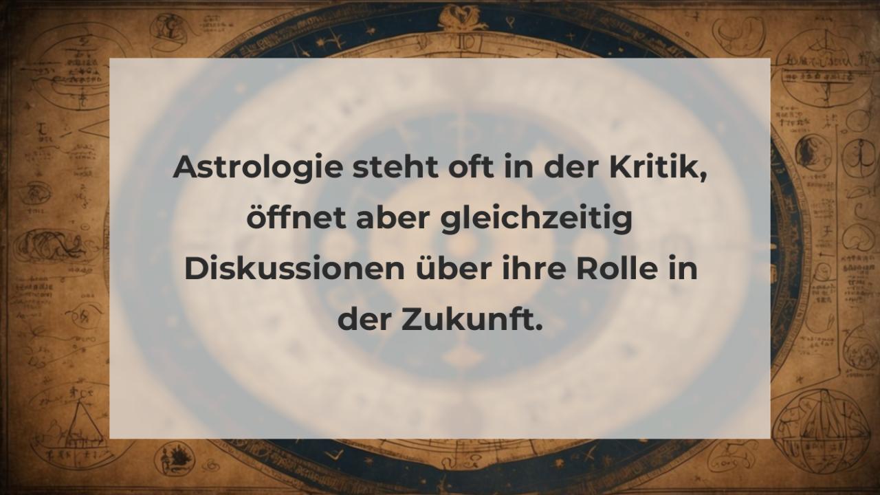 Astrologie steht oft in der Kritik, öffnet aber gleichzeitig Diskussionen über ihre Rolle in der Zukunft.