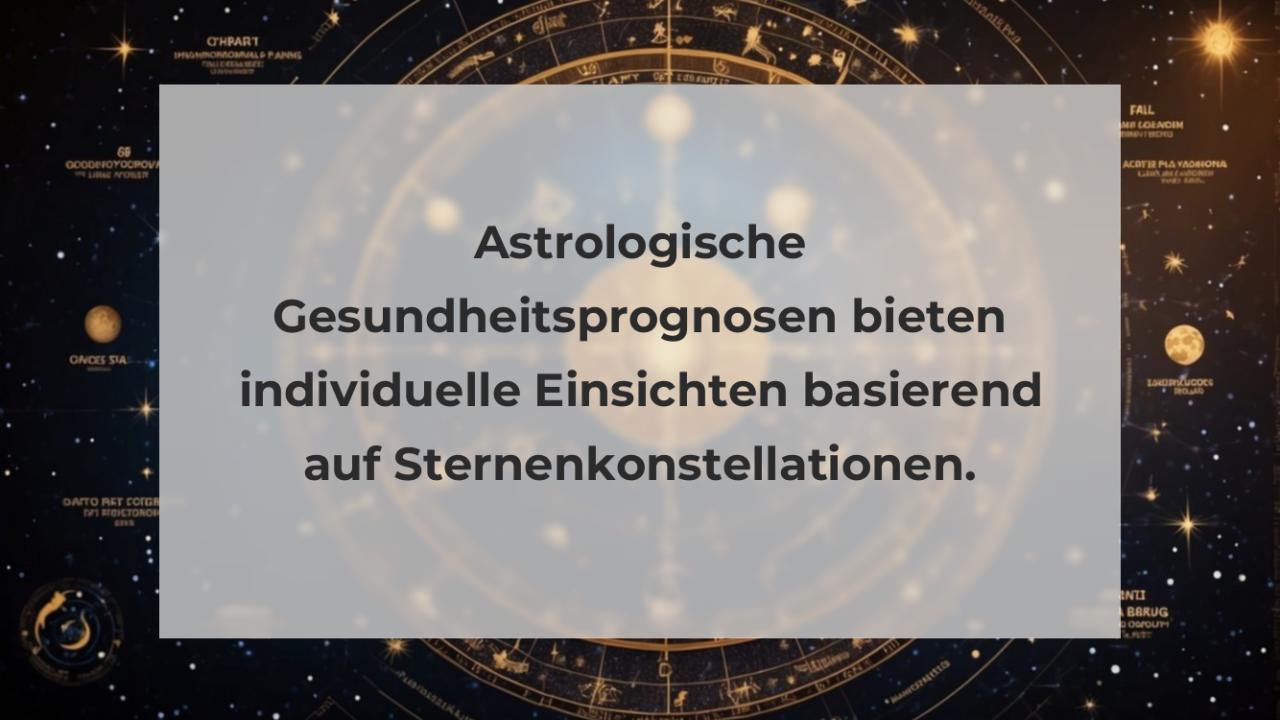 Astrologische Gesundheitsprognosen bieten individuelle Einsichten basierend auf Sternenkonstellationen.