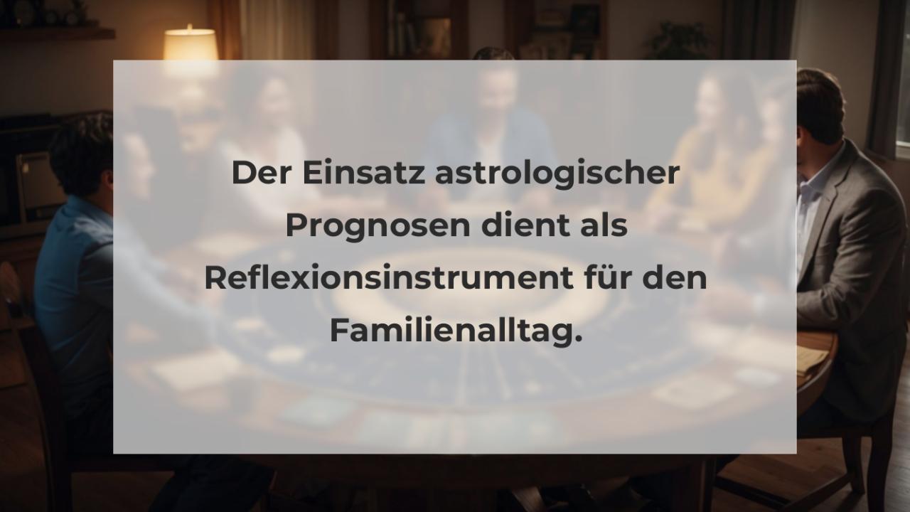 Der Einsatz astrologischer Prognosen dient als Reflexionsinstrument für den Familienalltag.