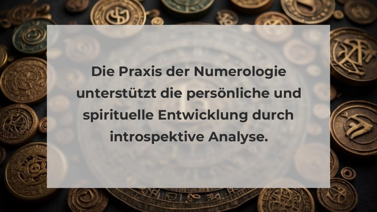 Die Praxis der Numerologie unterstützt die persönliche und spirituelle Entwicklung durch introspektive Analyse.