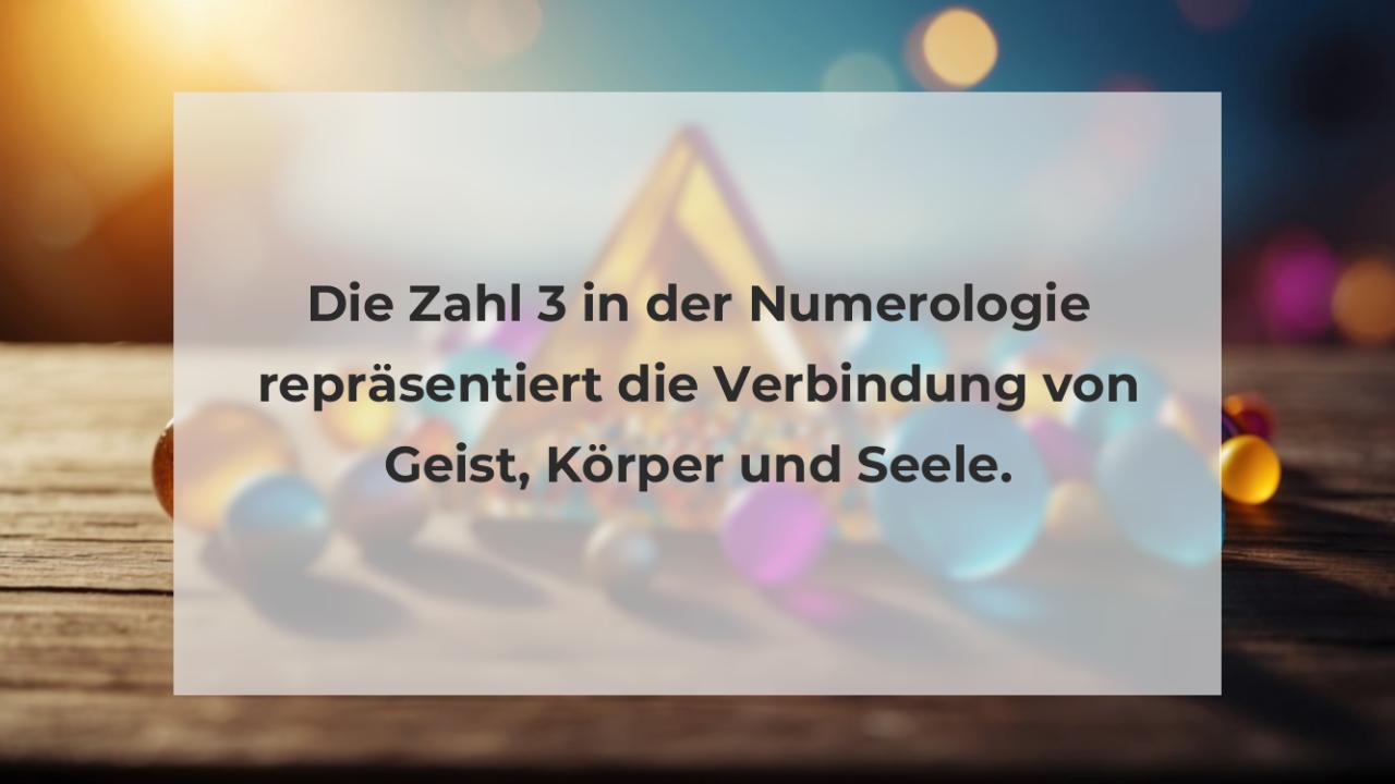 Die Zahl 3 in der Numerologie repräsentiert die Verbindung von Geist, Körper und Seele.