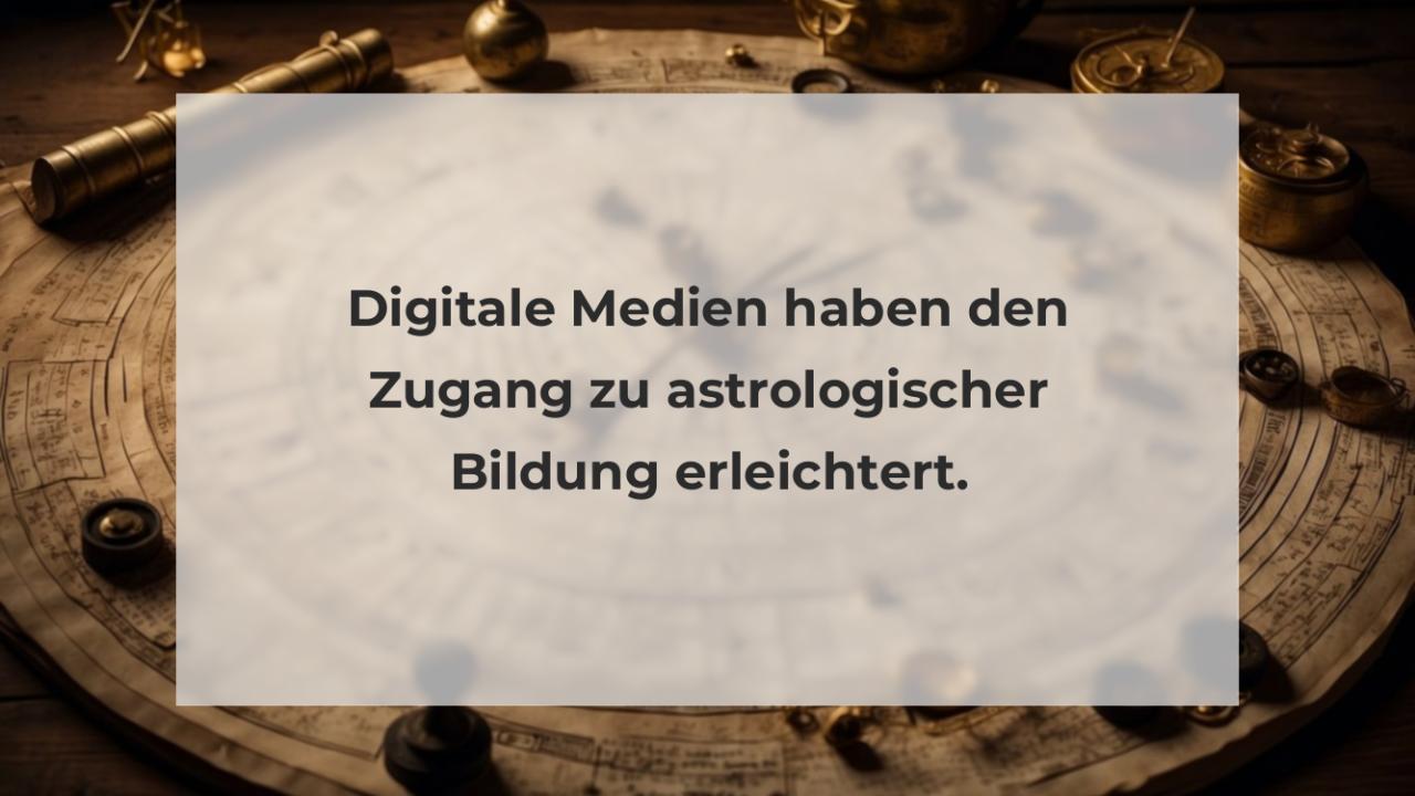 Digitale Medien haben den Zugang zu astrologischer Bildung erleichtert.