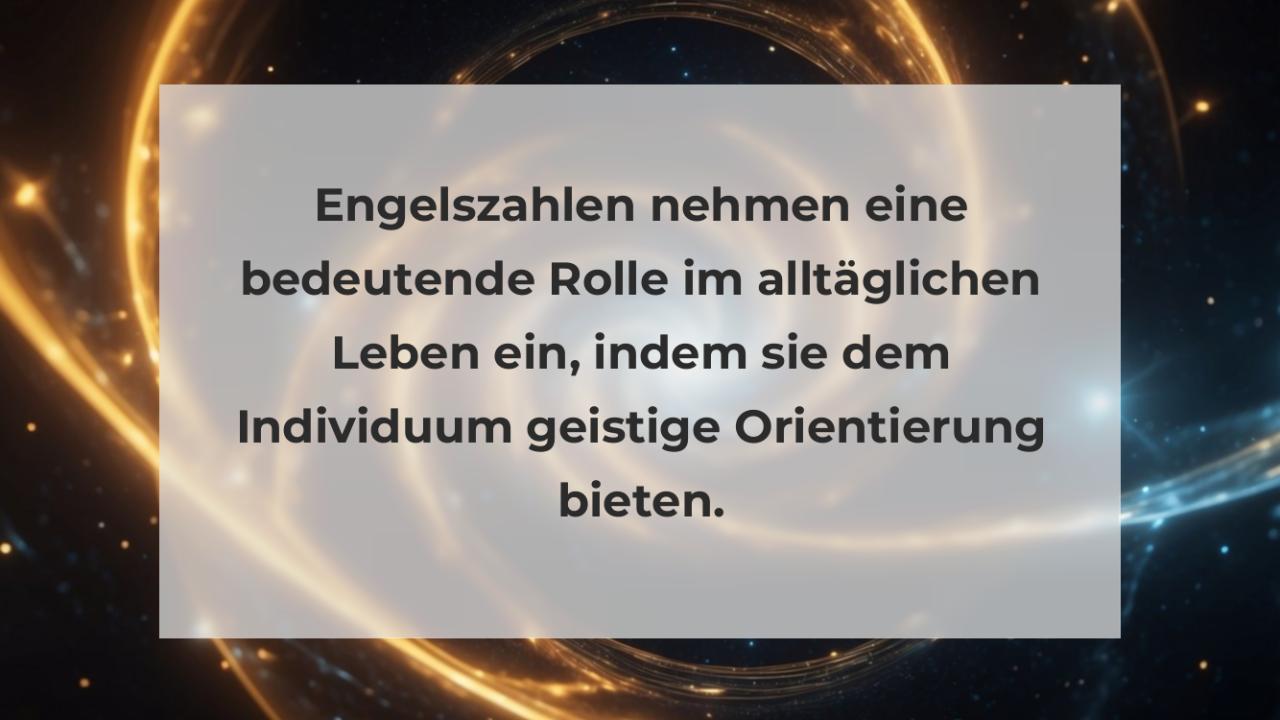 Engelszahlen nehmen eine bedeutende Rolle im alltäglichen Leben ein, indem sie dem Individuum geistige Orientierung bieten.