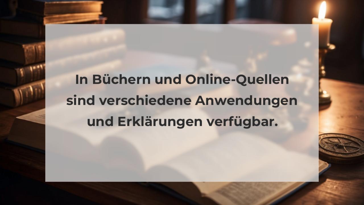 In Büchern und Online-Quellen sind verschiedene Anwendungen und Erklärungen verfügbar.