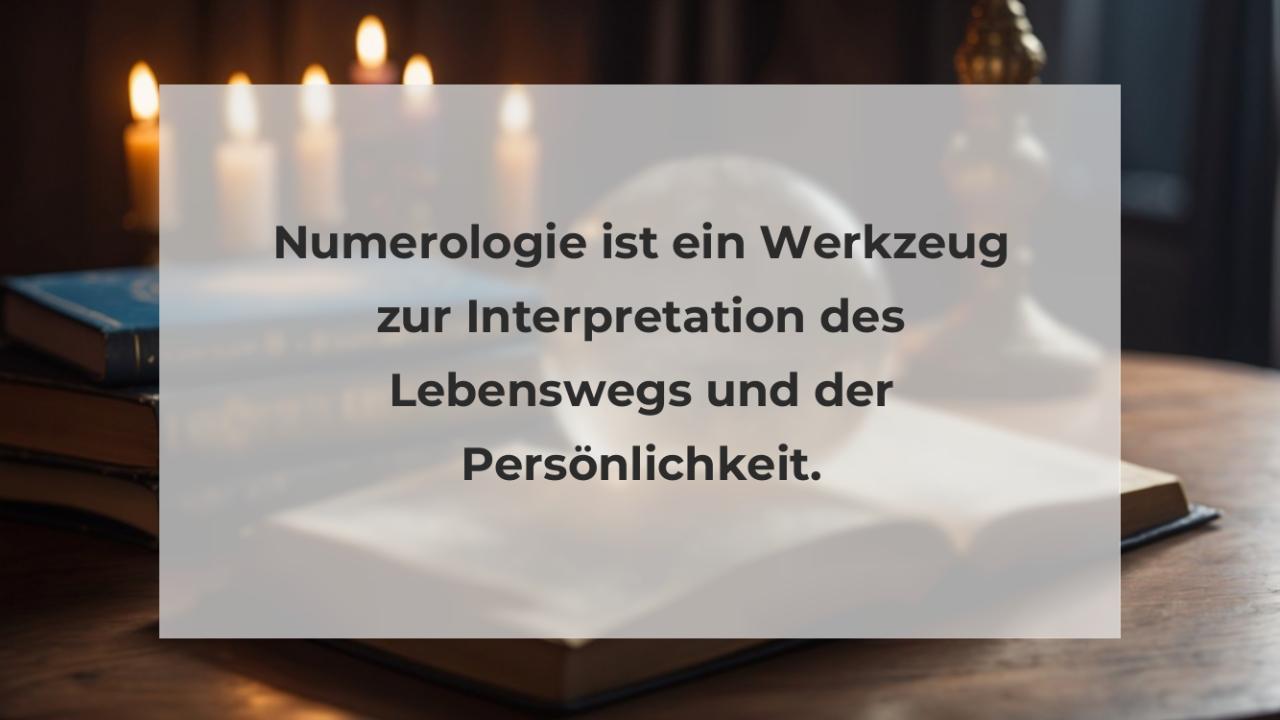 Numerologie ist ein Werkzeug zur Interpretation des Lebenswegs und der Persönlichkeit.