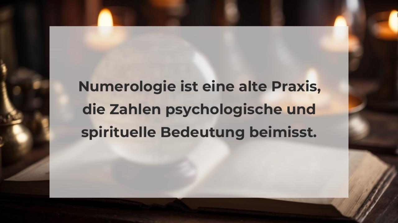 Numerologie ist eine alte Praxis, die Zahlen psychologische und spirituelle Bedeutung beimisst.