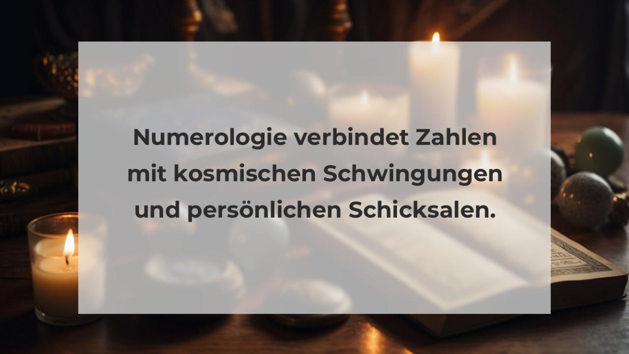 Numerologie verbindet Zahlen mit kosmischen Schwingungen und persönlichen Schicksalen.