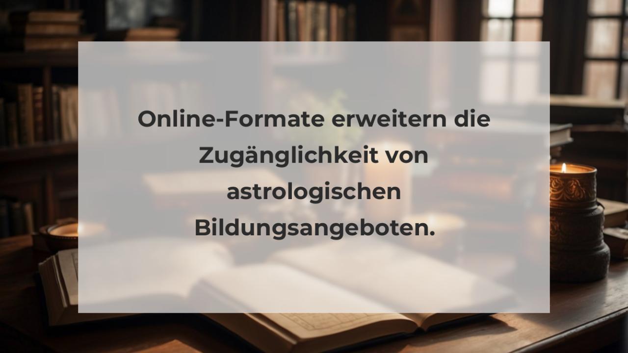 Online-Formate erweitern die Zugänglichkeit von astrologischen Bildungsangeboten.