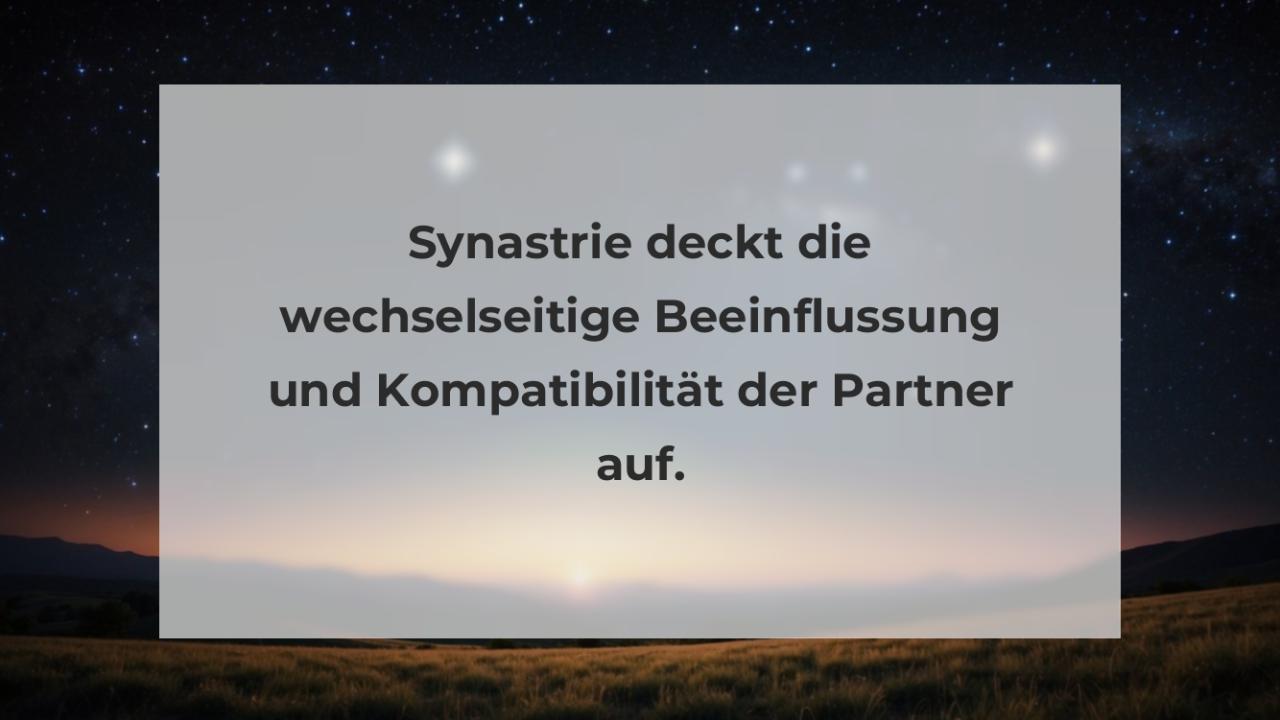 Synastrie deckt die wechselseitige Beeinflussung und Kompatibilität der Partner auf.