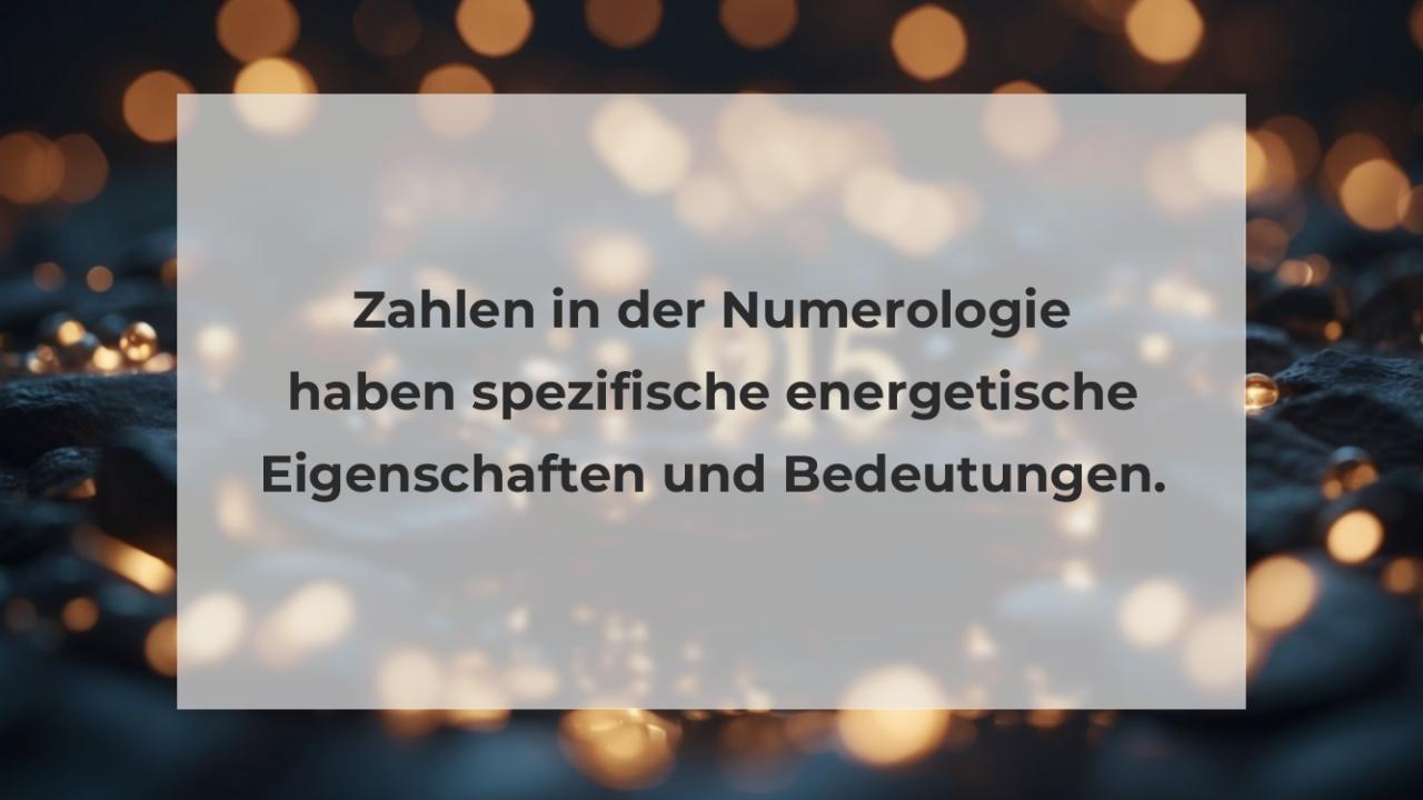 Zahlen in der Numerologie haben spezifische energetische Eigenschaften und Bedeutungen.