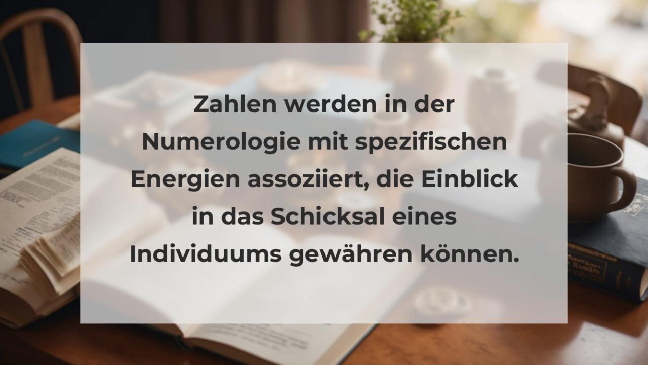 Zahlen werden in der Numerologie mit spezifischen Energien assoziiert, die Einblick in das Schicksal eines Individuums gewähren können.